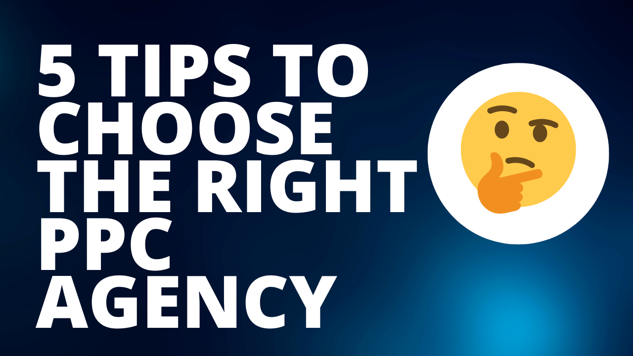 choose the right ppc agency