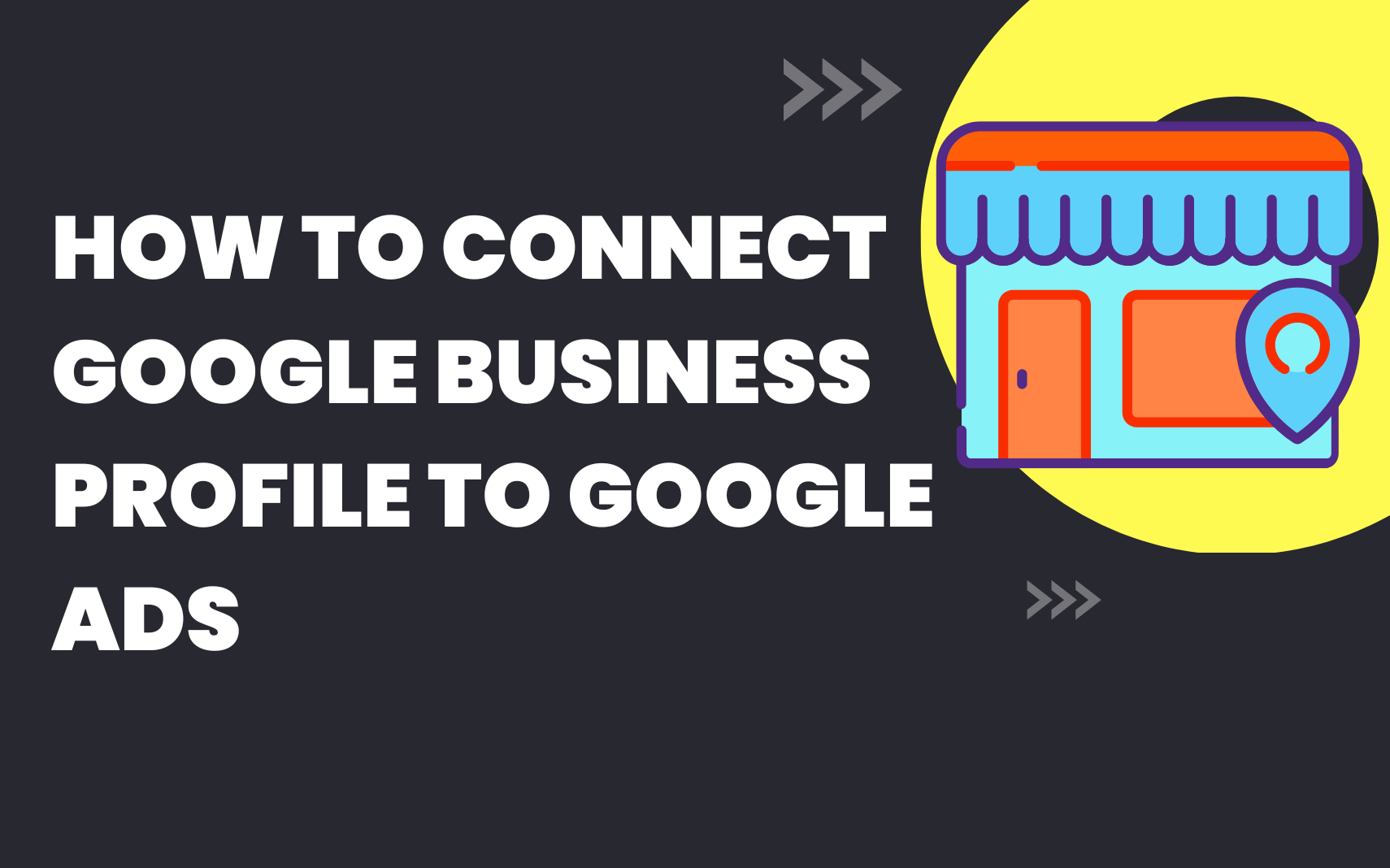 how to connect google business profile to google ads
